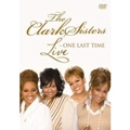 CLARK SISTERS / クラーク・シスターズ / LIVE ONE LAST TIME