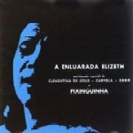 ELIZETH CARDOSO / エリゼッチ・カルドーゾ / A ENLUARADA ELIZETH