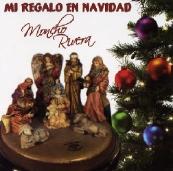 MONCHO RIVERA / モンチョ・リヴェラ / MI REGALO EN NAVIDAD