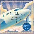 V.A. (AOR) / FLY AWAY:THE SONGS OF DAVID FOSTER