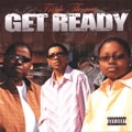 TRIPLE THREAT / GET READY