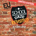 E.U. & FRIENDS / SCHOOL DAZE REVISITED: 20 YEARS LATE