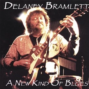 DELANEY BRAMLETT / デラニー・ブラムレット / NEW KIND OF BLUES