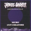 CUT CREATORS & MURO / JAPANESE GANGSTER INSTRUMENTALS