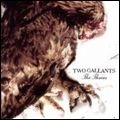 TWO GALLANTS / トゥー・ギャランツ / THROES