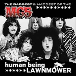 MC5 / HUMAN BEING LAWNMOWER