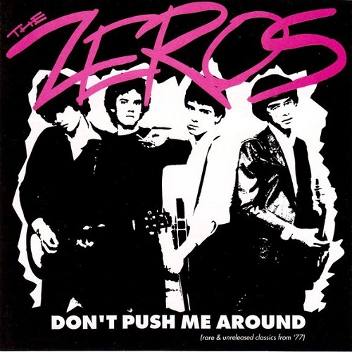 ZEROS / ゼロス / DON'T PUSH ME AROUND