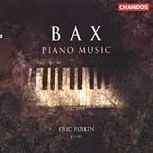 ERIC PARKIN / エリック・パーキン / Classics - Bax : Piano Music