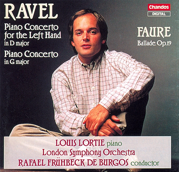 LOUIS LORTIE / ルイ・ロルティ / RAVEL:PF CONCERTOS/FAURE:BALLADE