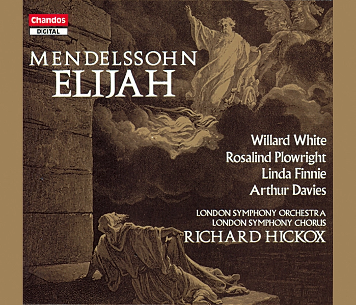 RICHARD HICKOX / リチャード・ヒコックス / MENDELSSOHN:ELIJAH (ELIAS)