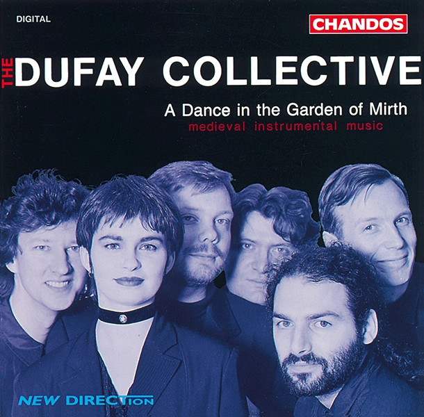 DUFAY COLLECTIVE / デュファイ・コレクティブ / DANCE IN THE GARDEN OF MIRTH - MEDIEVAL INSTRUMENTAL MUSIC 