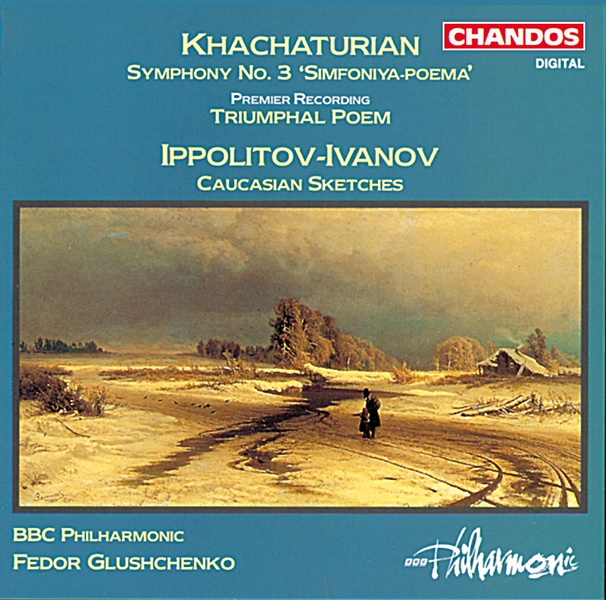 FEDOR GLUSHCHENKO / フェドール・グルシュチェンコ / KHACHATURIAN:SYM3/I-IVANOV:CAUCASIAN SKETCHES