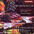 LYDIA MORDKOVITCH / リディア・モルドコヴィチ / SZYMANOWSKI:VIOLIN CONCERTOS 1&2