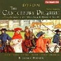 RICHARD HICKOX / リチャード・ヒコックス / GEORGE DYSON(1883-1964):CANTERBURY PILGRIM