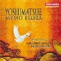 KYOKO TABE / 田部京子 / YOSHIMATSU:MEMO FLORA/AND BIRDS ARE STILL
