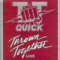T.T. QUICK / T.T. クイック / LIVE