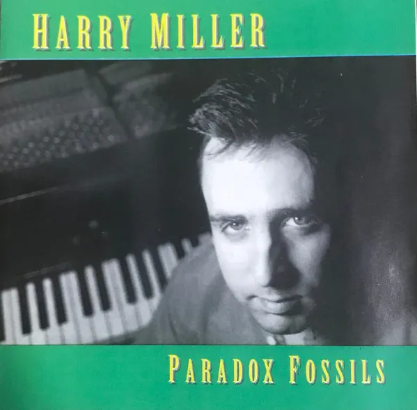 HARRY MILLER / ハリー・ミラー / PARADOX FOSSILS