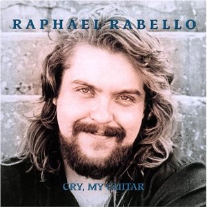 RAPHAEL RABELLO / ハファエル・ハベーロ / CRY MY GUITAR