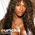 EURICKA / TAKEOVER