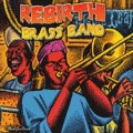 REBIRTH BRASS BAND / リバース・ブラス・バンド / MAIN EVENT: LIVE AT THE MAPLE LEAF