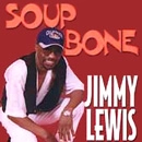 JIMMY LEWIS / ジミー・ルイス / SOUPBONE