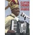 CLIFTON CHENIER / クリフトン・シェニエ / KING OF ZYDECO
