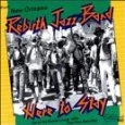 REBIRTH JAZZ BAND / リバース・ジャズ・バンド / HERE TO STAY