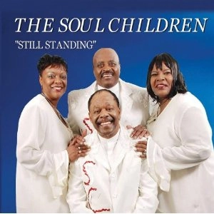 SOUL CHILDREN / ソウル・チルドレン / STILL STANDING