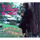 BILLY C. FARLOW / GULF COAST BLUES