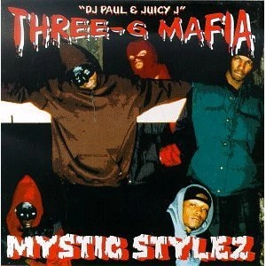 THREE 6 MAFIA / スリー・6・マフィア / MYSTIC STYLEZ