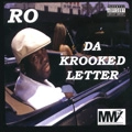 RO / DA KROOKED LETTER