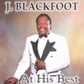 J. BLACKFOOT / J. ブラックフット / AT HIS BEST