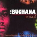 O.B.BUCHANA / オー・ビー・ブキャナ / IT'S OVER