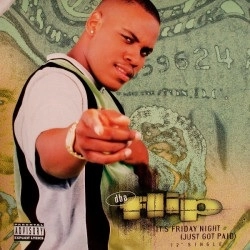 D.B.A. FLIP / IT'S FRIDAY NIGHT(JUST GOT PAID) / ITSFRIDAYNIGHT(JUST GOT PAID)