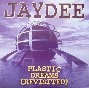 JAYDEE / ジェイディー / PLASTIC DREAMS