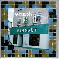 SEBADOH / セバドー / HARMACY