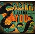 OBITS / オビッツ / I BLAME YOU