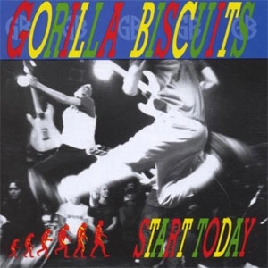 GORILLA BISCUITS / ゴリラ・ビスケッツ / START TODAY