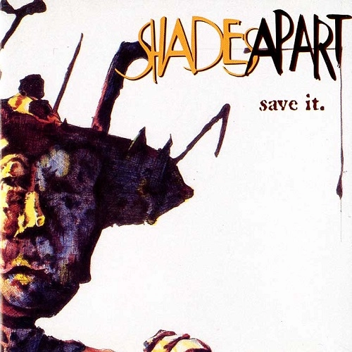 SHADES APART / シェイズ・アパート / SAVE IT