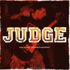 JUDGE / ジャッジ / WHAT IT MEANT:COMPLETE DISCOGRAPHY