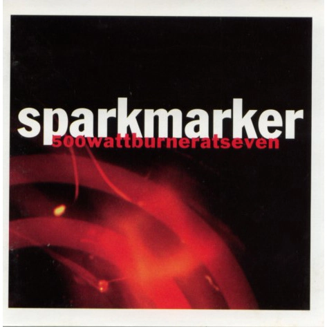 SPARKMARKER / スパークマーカー / 500 WATTBURNER AT SEVEN