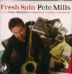 PETE MILLS / ピート・ミルズ / FRESH SPIN