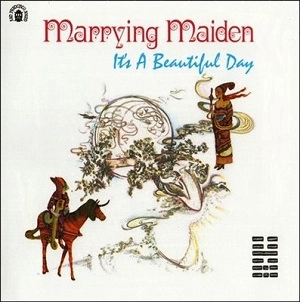 IT'S A BEAUTIFUL DAY / イッツ・ア・ビューティフル・デイ / MARRYING MAIDEN