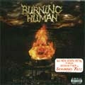 BURNING HUMAN / バーニング・ニューマン / RESURRECTION THROUGH FIRE
