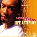MONTELL JORDAN / モンテル・ジョーダン / LIFE AFTER DEF