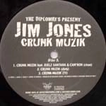 JIM JONES / CRUNK MUZIK