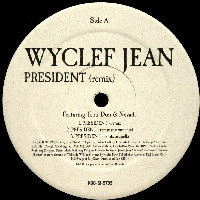 WYCLEF JEAN / ワイクリフ・ジョン / PRESIDENT REMIX