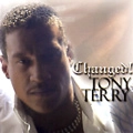 TONY TERRY / トニー・テリー / CHANGED!