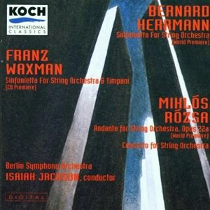 ISAIAH JACKSON / WAXMAN: SINFONIETTA FOR STRING ORCHESTRA & TIMPANI / ROZSA: ANDANTE FOR STRING ORCHESTRA / HERRMANN: SINFONIETTA FOR STRING ORCHESTRA