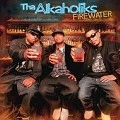 ALKAHOLIKS / FIREWATER